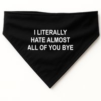 I Literally Hate Almost All Of You Bye USA-Made Doggie Bandana