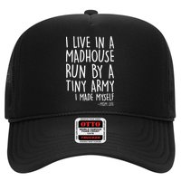 I Live In A Madhouse Run By A Tiny Army Mom Life Trucker Hat
