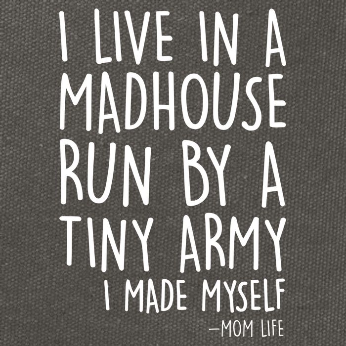 I Live In A Madhouse Run By A Tiny Army Mom Life Cotton Canvas Backpack