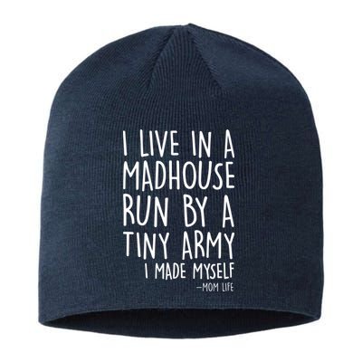 I Live In A Madhouse Run By A Tiny Army Mom Life Sustainable Beanie