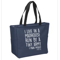 I Live In A Madhouse Run By A Tiny Army Mom Life Zip Tote Bag