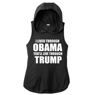 I Lived Through Obama You'll Live Through Trump Ladies PosiCharge Tri-Blend Wicking Draft Hoodie Tank