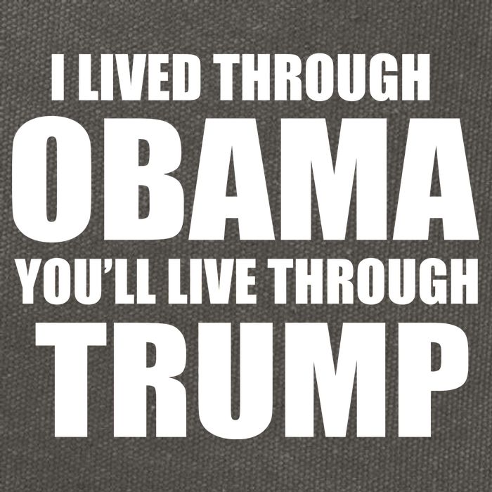 I Lived Through Obama You'll Live Through Trump Cotton Canvas Backpack
