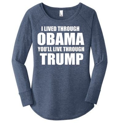 I Lived Through Obama You'll Live Through Trump Women's Perfect Tri Tunic Long Sleeve Shirt