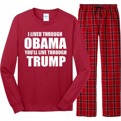 I Lived Through Obama You'll Live Through Trump Long Sleeve Pajama Set