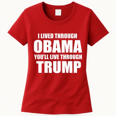 I Lived Through Obama You'll Live Through Trump Womens T-Shirt