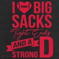 I Love Big Sacks Tight Ends And A Strong D 7 Panel Mesh Trucker Snapback Hat