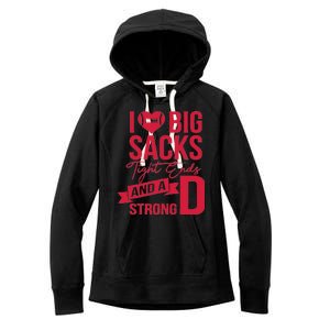 I Love Big Sacks Tight Ends And A Strong D Women's Fleece Hoodie