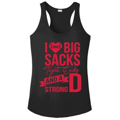 I Love Big Sacks Tight Ends And A Strong D Ladies PosiCharge Competitor Racerback Tank