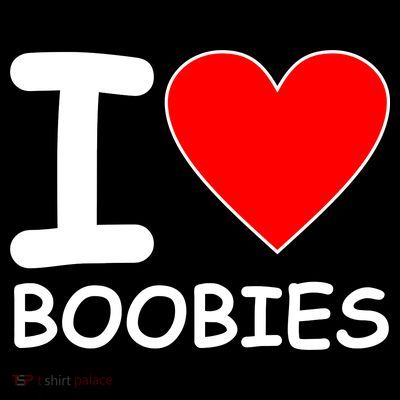 I Love Boobies T-Shirt