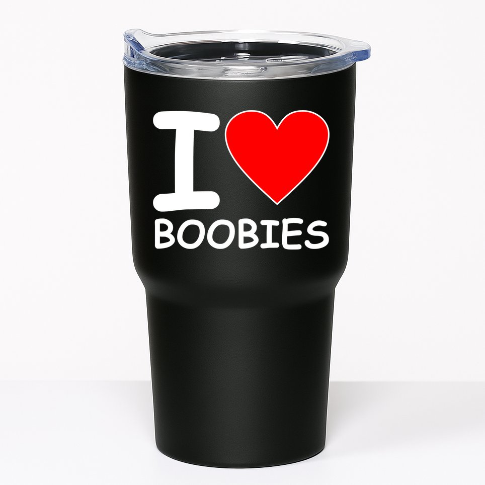 I Love Boobies Tumbler