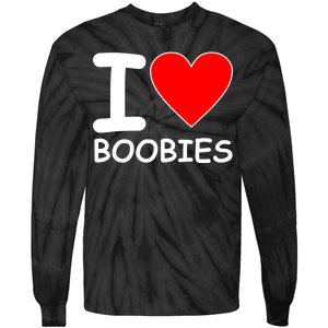 I Love Boobies Tie-Dye Long Sleeve Shirt