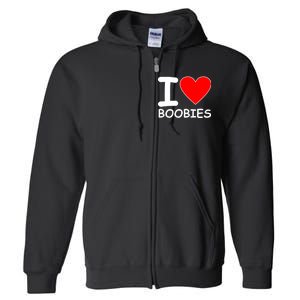 I Love Boobies Full Zip Hoodie