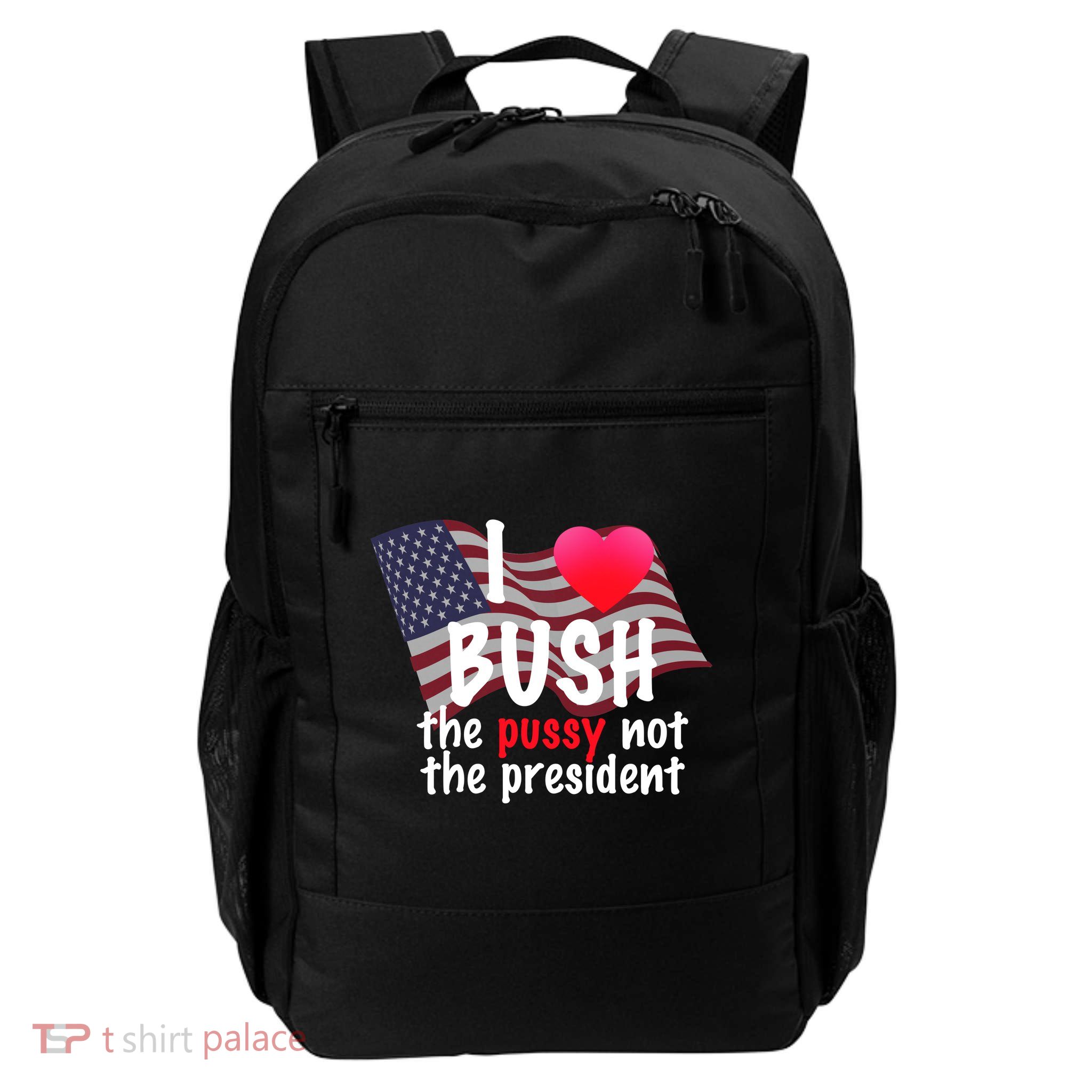 I Love Bush Funny Daily Commute Backpack