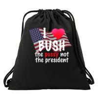 I Love Bush Funny Drawstring Bag