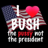 I Love Bush Funny Tank Top