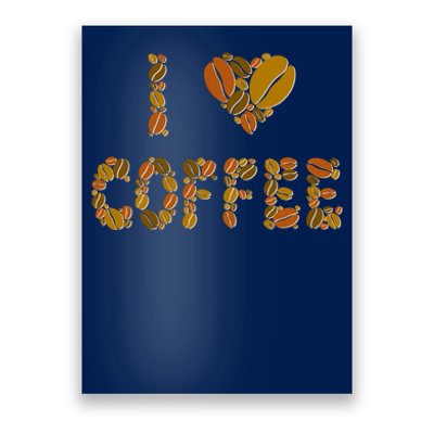 I Love Coffee Poster