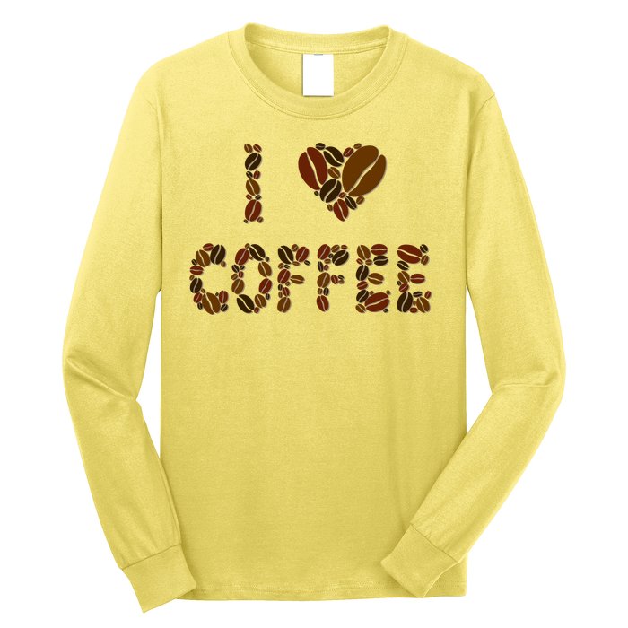 I Love Coffee Long Sleeve Shirt