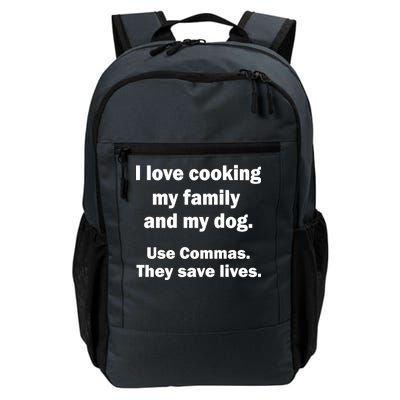 I Love Cooking My Family Commas Save Lives Daily Commute Backpack