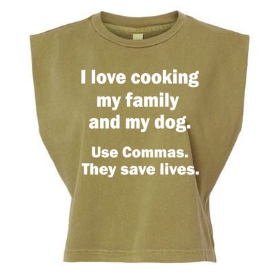 I Love Cooking My Family Commas Save Lives Garment-Dyed Women's Muscle Tee