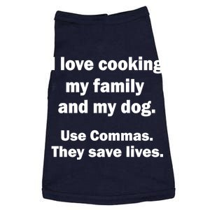 I Love Cooking My Family Commas Save Lives Doggie Tank