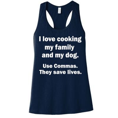 I Love Cooking My Family Commas Save Lives Women's Racerback Tank