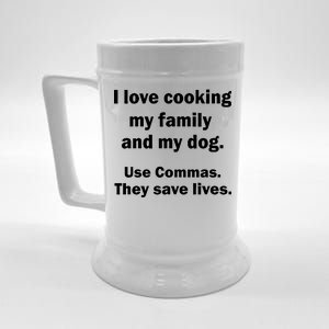 I Love Cooking My Family Commas Save Lives Beer Stein