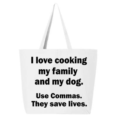 I Love Cooking My Family Commas Save Lives 25L Jumbo Tote