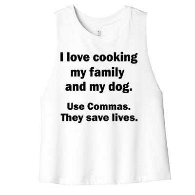 I Love Cooking My Family Commas Save Lives Women's Racerback Cropped Tank