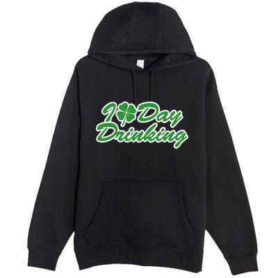 I Love Day Drinking Premium Pullover Hoodie