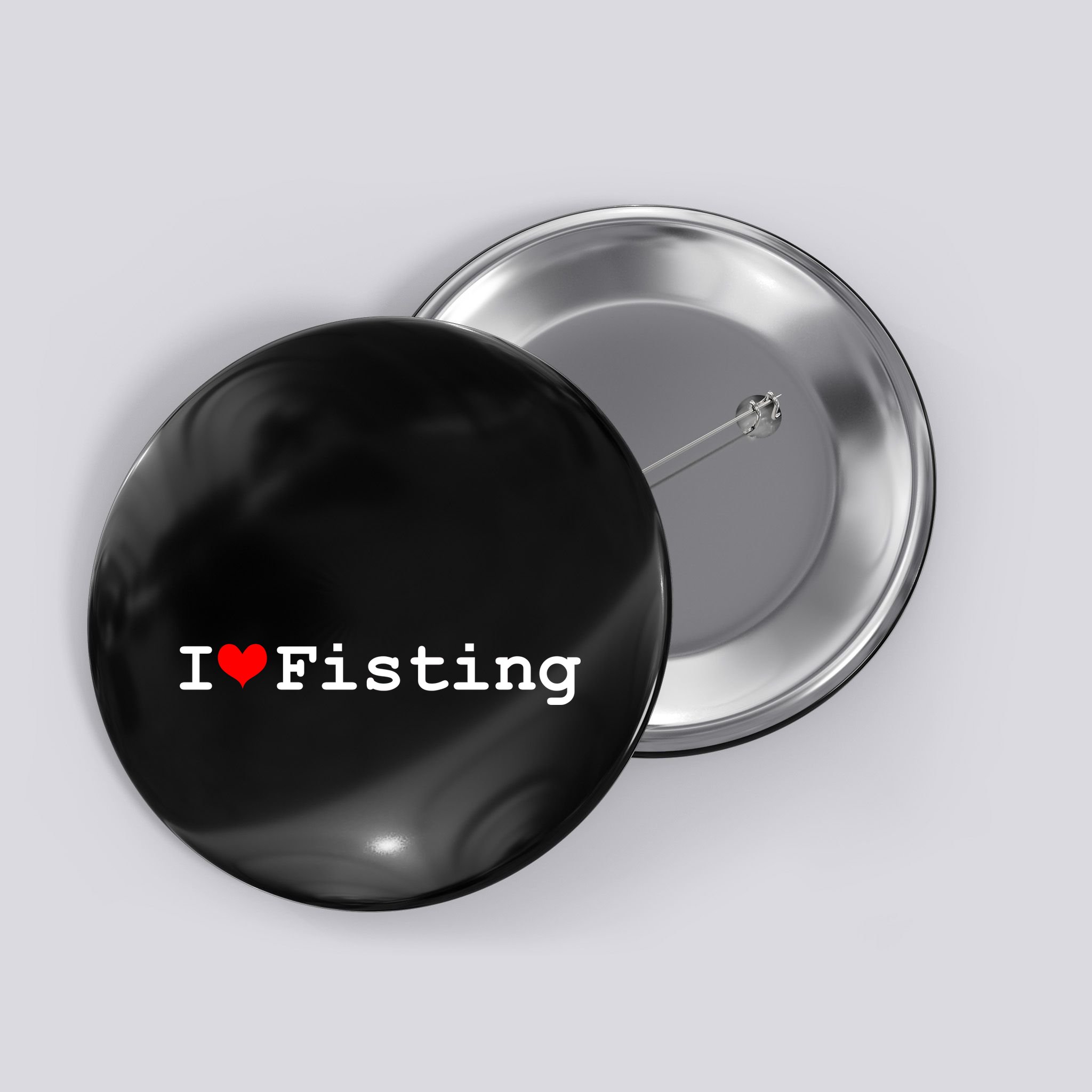 I Love Fisting Button