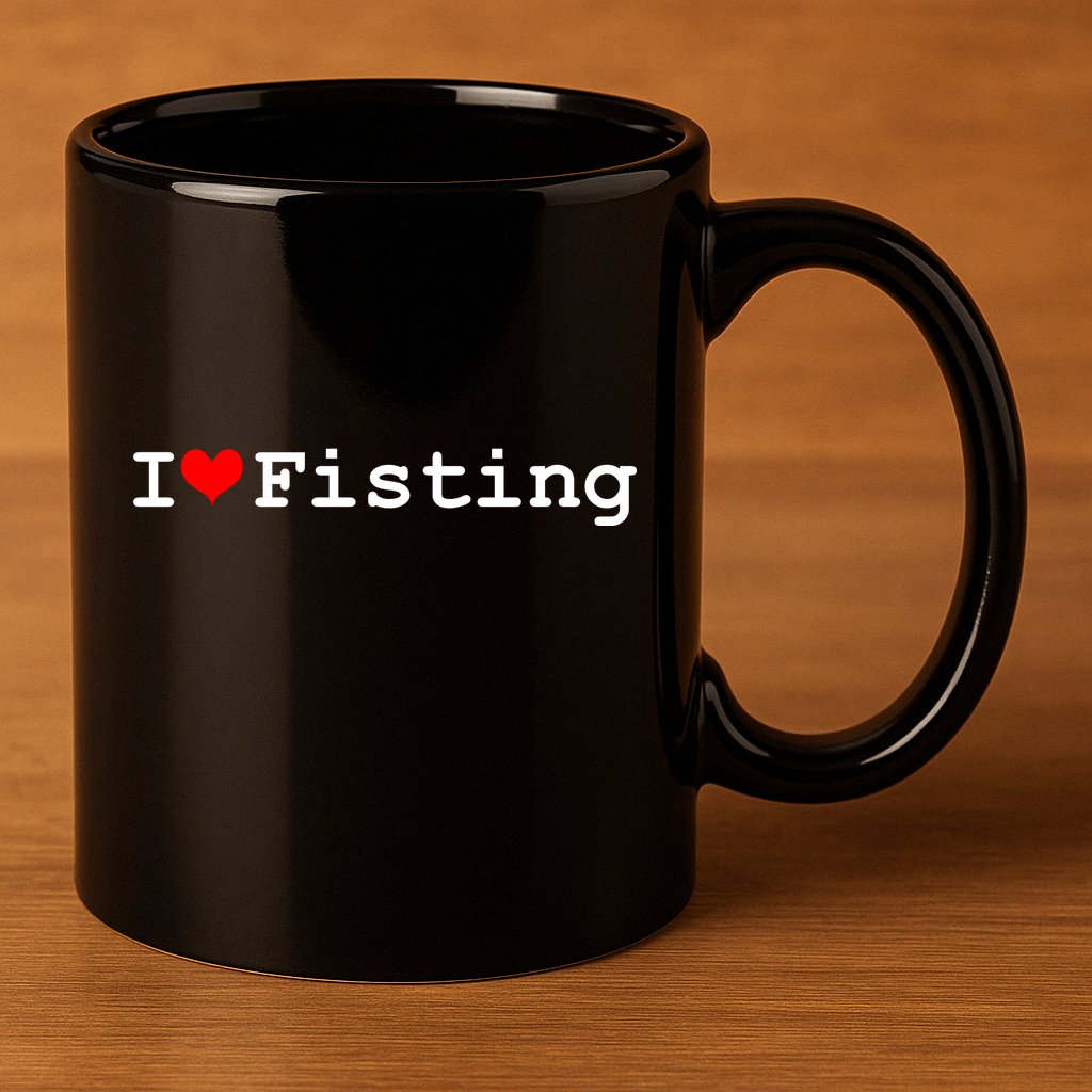 I Love Fisting 11oz C Handle Ceramic Mug