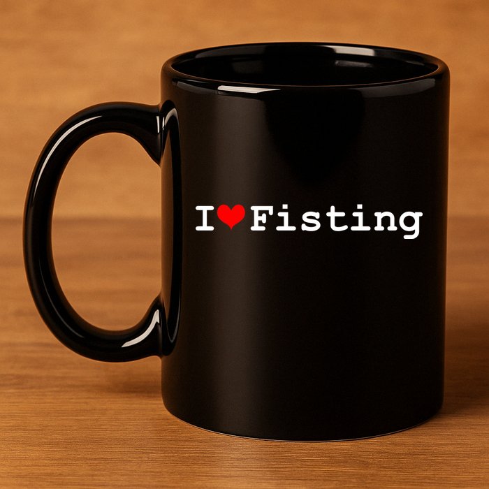 I Love Fisting 11oz C Handle Ceramic Mug