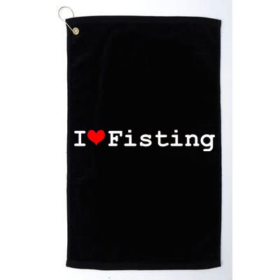 I Love Fisting Platinum Collection Golf Towel