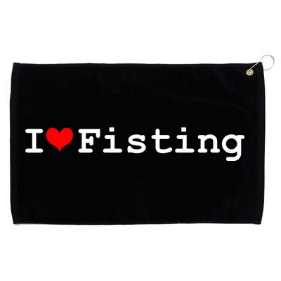 I Love Fisting Grommeted Golf Towel