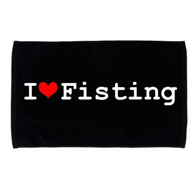 I Love Fisting Microfiber Hand Towel