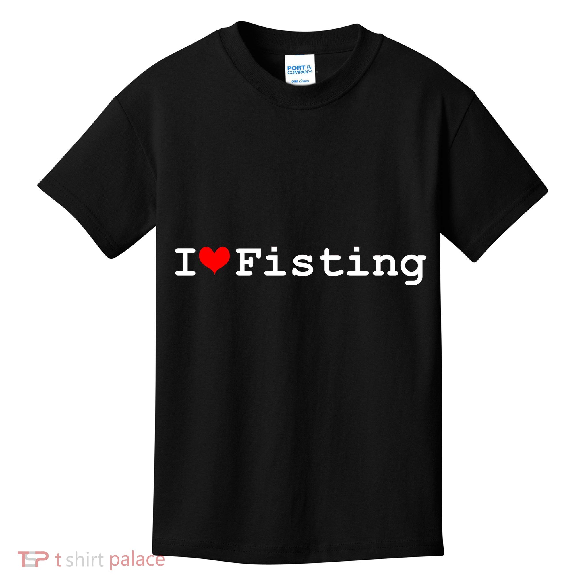 I Love Fisting Kids T-Shirt