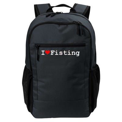 I Love Fisting Daily Commute Backpack