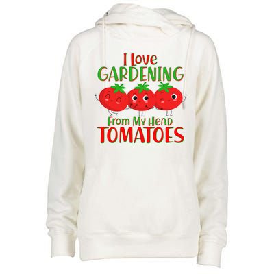 I Love Gardening From My Head Tomatoes Womens Funnel Neck Pullover Hood