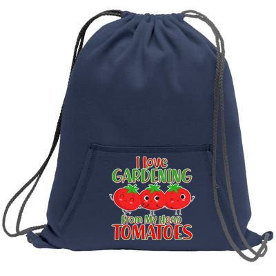 I Love Gardening From My Head Tomatoes Sweatshirt Cinch Pack Bag