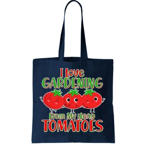 I Love Gardening From My Head Tomatoes Tote Bag