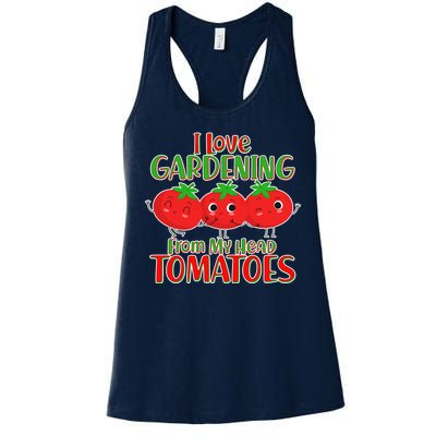 I Love Gardening From My Head Tomatoes Women's Racerback Tank