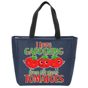 I Love Gardening From My Head Tomatoes Zip Tote Bag