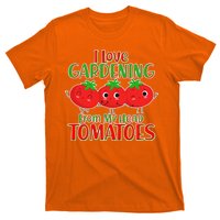 I Love Gardening From My Head Tomatoes T-Shirt