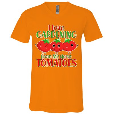 I Love Gardening From My Head Tomatoes V-Neck T-Shirt