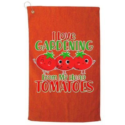 I Love Gardening From My Head Tomatoes Golf Towel