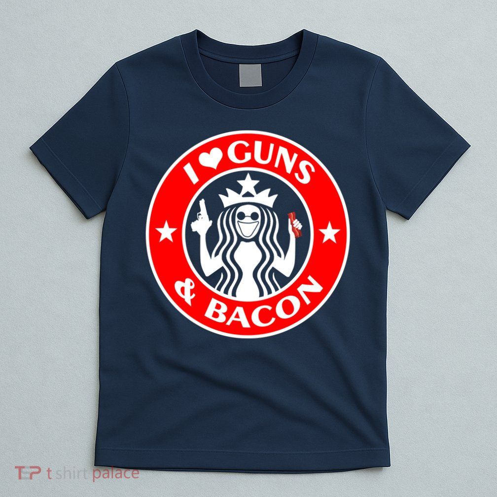 I Love Guns And Bacon T-Shirt