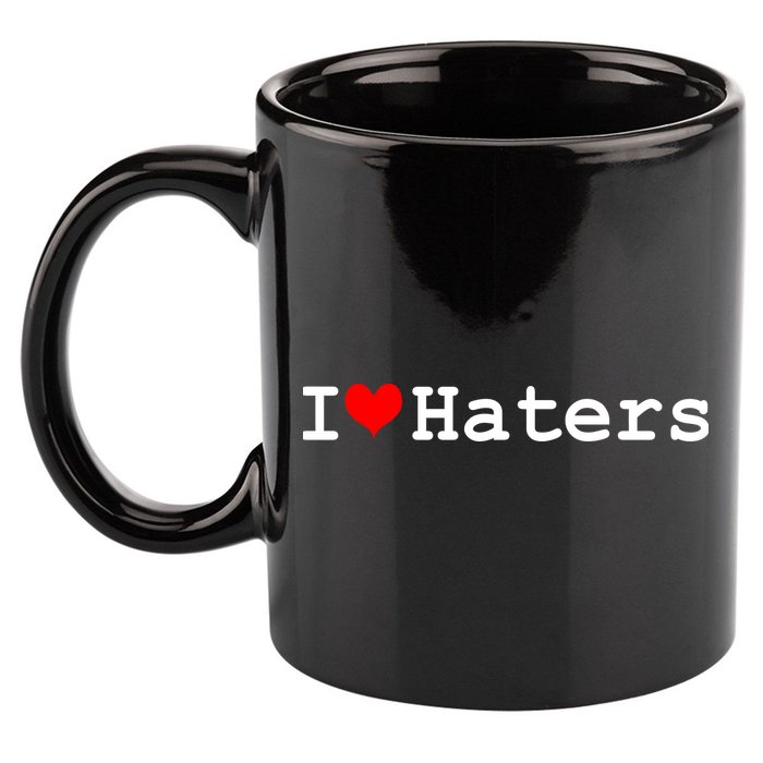 I Love Haters 11oz C Handle Ceramic Mug