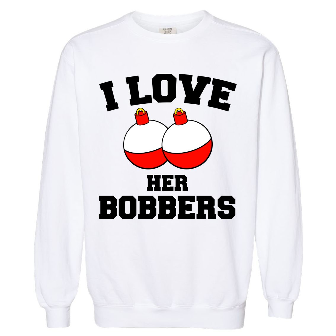 I Love Her Boobers Garment-Dyed Sweatshirt