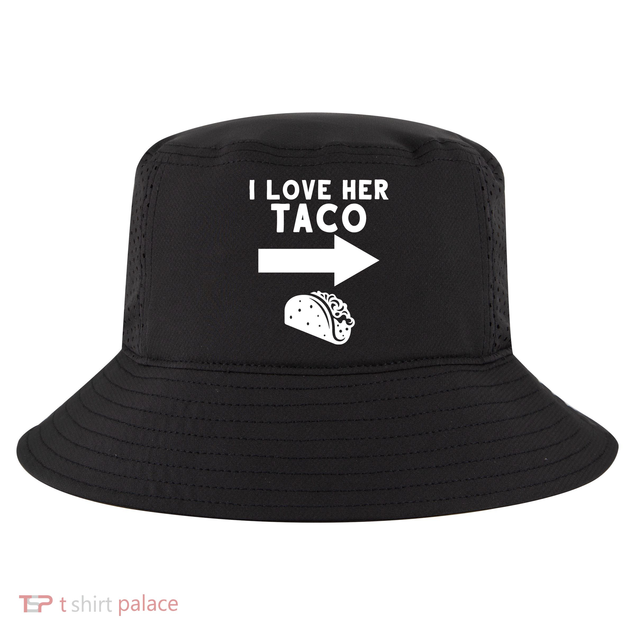 I Love Her Taco Cool Comfort Performance Bucket Hat